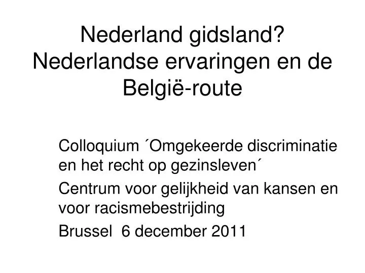 nederland gidsland nederlandse ervaringen en de belgi route