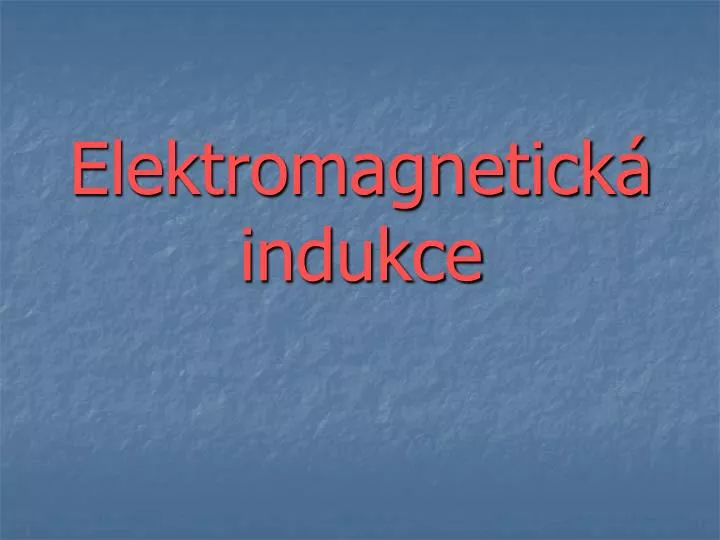 elektromagnetick indukce