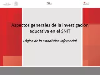 aspectos generales de la investigaci n educativa en el snit