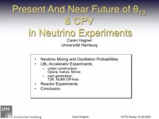 Present And Near Future of ? 13 &amp; CPV in Neutrino Experiments