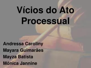 v cios do ato processual