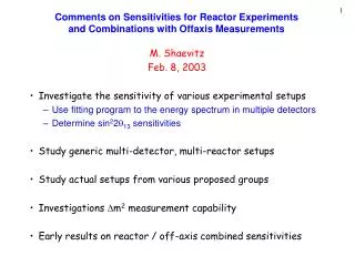 Comments on Sensitivities for Reactor Experiments and Combinations with Offaxis Measurements