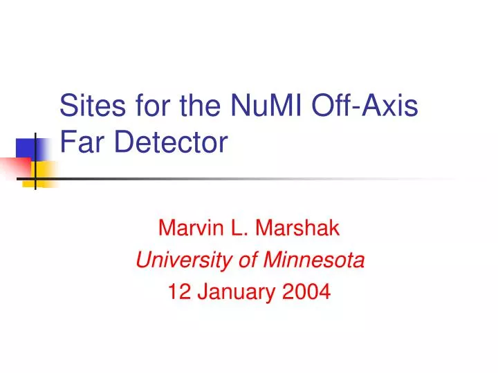 sites for the numi off axis far detector