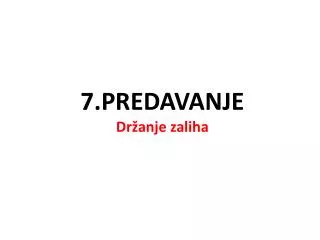 7 predavanje dr anje zaliha
