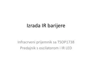 izrada ir barijere