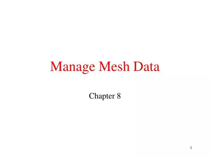 manage mesh data