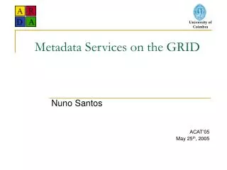 Metadata Services on the GRID