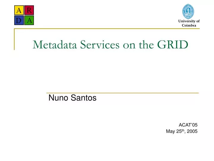 metadata services on the grid