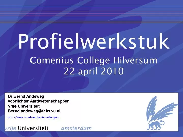profielwerkstuk comenius college hilversum 22 april 2010