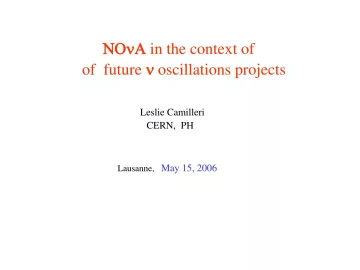 nona in the context of of future n oscillations projects