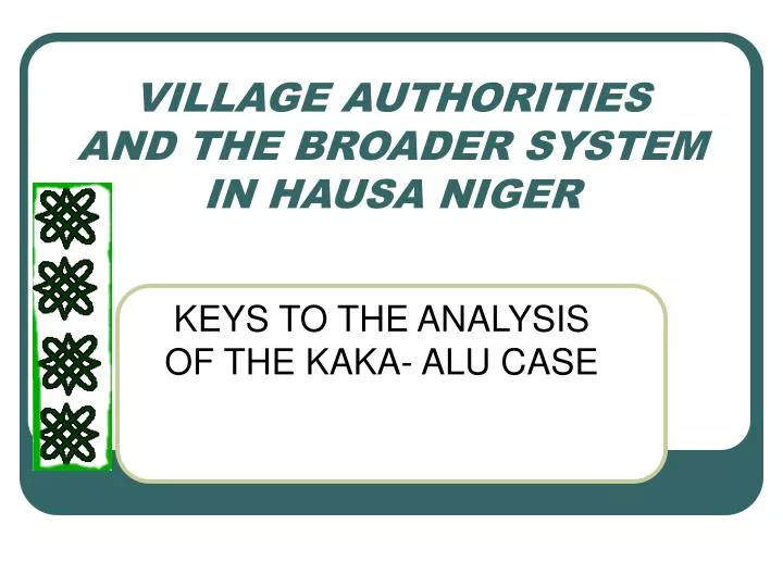 village authorities and the broader system in hausa niger