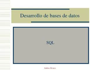 Desarrollo de bases de datos