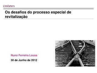os desafios do processo especial de revitaliza o