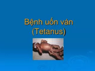 b nh u n v n tetanus
