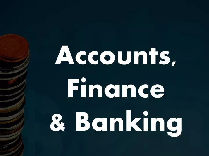 accounts finance banking