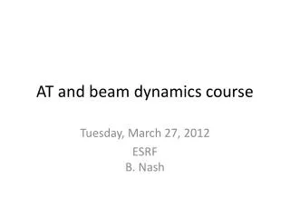 AT and beam dynamics course
