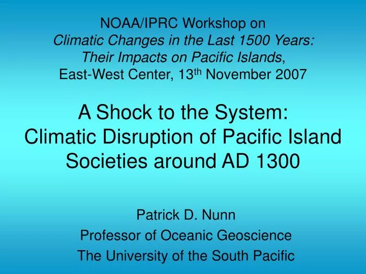 patrick d nunn professor of oceanic geoscience the university of the south pacific