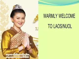 WARMLY WELCOME TO LAOS/NUOL