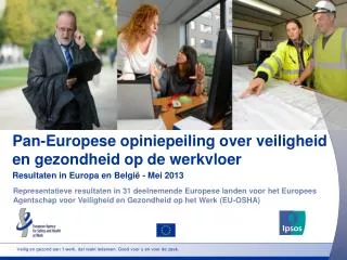 pan europese opiniepeiling over veiligheid en gezondheid op de werkvloer