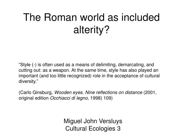 the roman world as included alterity
