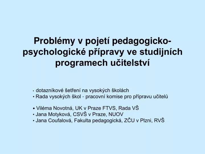 probl my v pojet pedagogicko psychologick p pravy ve studijn ch programech u itelstv