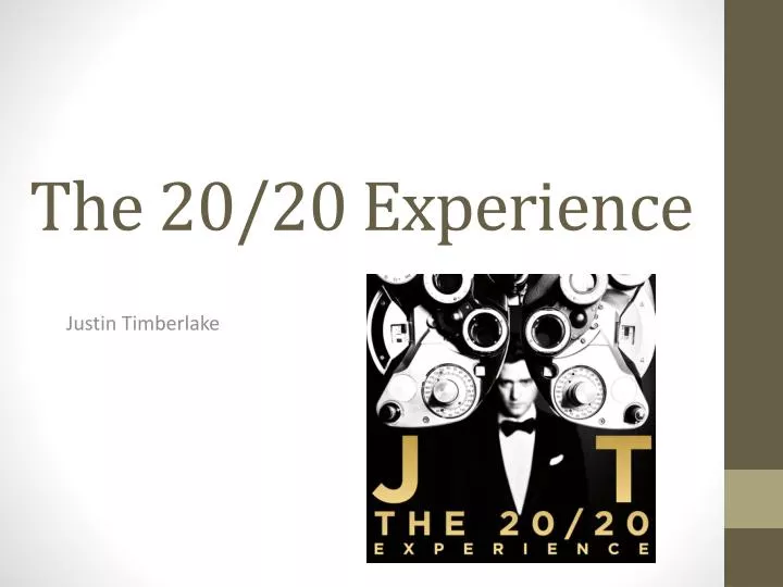 the 20 20 experience