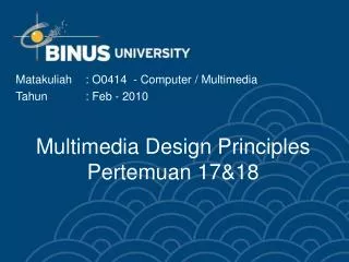 Multimedia Design Principles Pertemuan 17&amp;18