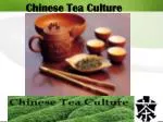 Chinese Tea Culture - slide 1