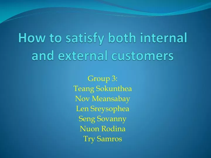how to satisfy both internal and external customers