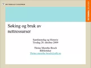 s king og bruk av nettressurser
