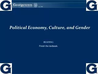 Political Economy, Culture, and Gender
