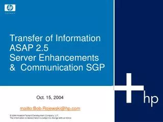 Transfer of Information ASAP 2.5 Server Enhancements &amp; Communication SGP