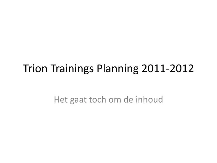 trion trainings planning 2011 2012