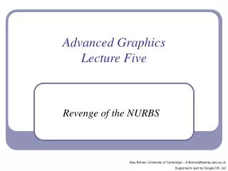 Advanced Graphics Lecture Five