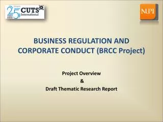 BUSINESS REGULATION AND CORPORATE CONDUCT (BRCC Project)