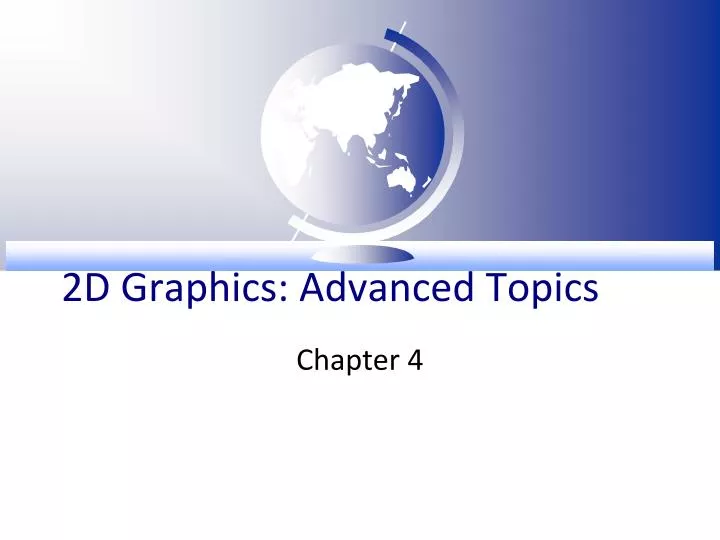 2d graphics advanced topics