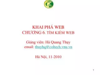 khai ph web ch ng 6 t m ki m web gi ng vi n h quang th y email thuyhq@coltech vnu vn h n i 11 2010