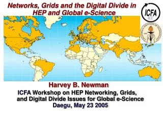 Networks, Grids and the Digital Divide in HEP and Global e-Science