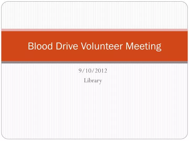 blood drive volunteer meeting