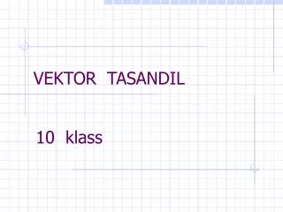 vektor tasandil
