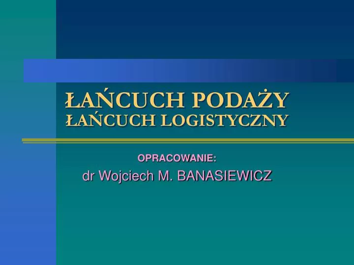 a cuch poda y a cuch logistyczny