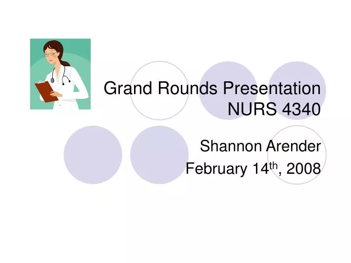 grand rounds presentation nurs 4340