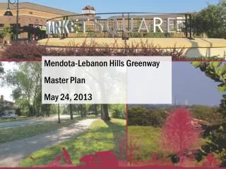 Mendota-Lebanon Hills Greenway Master Plan May 24, 2013