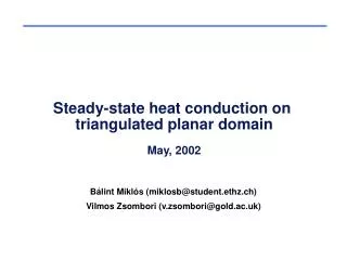 Steady-state heat conduction on triangulated planar domain May, 2002