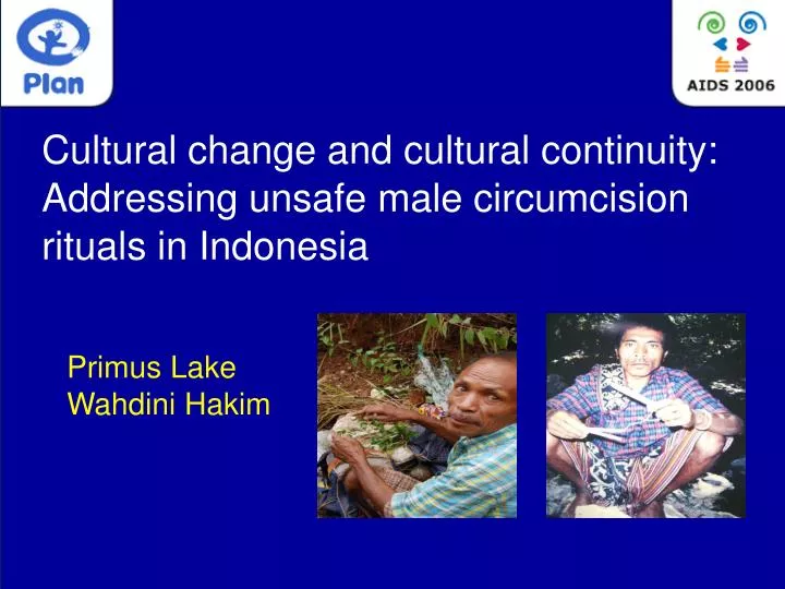 cultural change and cultural continuity addressing unsafe male circumcision rituals in indonesia