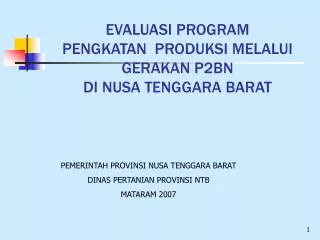 evaluasi program pengkatan produksi melalui gerakan p2bn di nusa tenggara barat