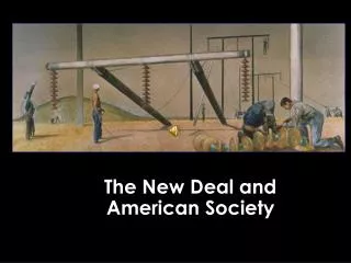 The New Deal and American Society