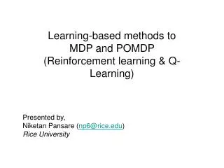 Learning-based methods to MDP and POMDP (Reinforcement learning &amp; Q-Learning)