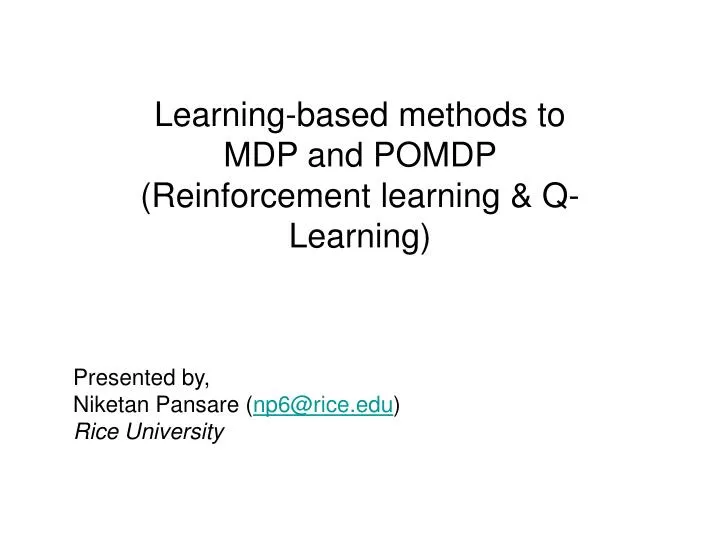 learning based methods to mdp and pomdp reinforcement learning q learning