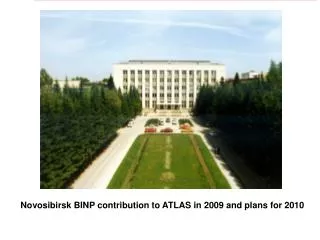Novosibirsk BINP contribution to ATLAS in 2009 and plans for 2010